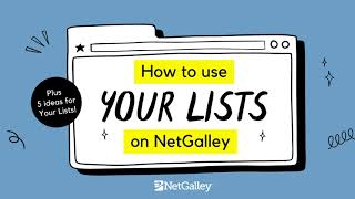 How to Use Your Lists on NetGalley 5 List Ideas [upl. by Nainatrad]