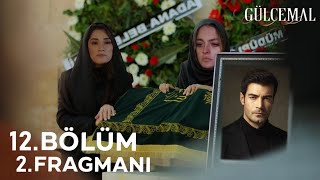 Gülcemal 12 Bölüm 2 Fragmanı  Gülcemalin Sonu Geldi [upl. by Eusoj]