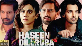 Haseen Dillruba Full Movie  Taapsee Pannu  Vikrant Massey  Harshvardhan Rane  Review And Facts [upl. by Atal220]