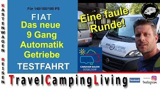 TESTFAHRT neue Fiat Ducato 9 Gang Wandler Automatik Caravan Salon Düsseldorf Taugt die was [upl. by Araem]