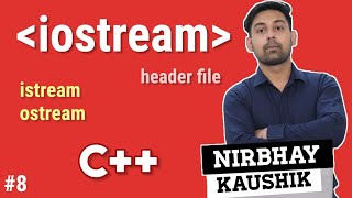 iostream File In C  istreamostream Class  What is iostream In C  In Hindi By Nirbhay Kaushik [upl. by Llevel873]