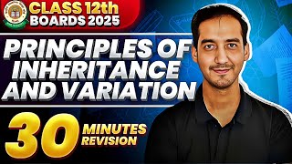 Principles of Inheritance and Variation Class 12 Quick Revision in 30 Minutes CBSE Sourabh Raina [upl. by Oalsecnew790]