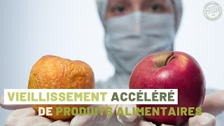 Vidéo Expertise 3 Vieillissement ACCÉLÉRÉ des produits alimentaires [upl. by Apeed]