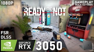 Ready Or Not  RTX 3050 Laptop  5600H  2x8GB  Gameplay Multi Settings [upl. by Lseil594]