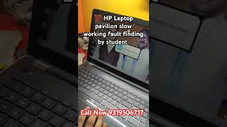 💯 HP pavilion laptop slow working fault finding by student laptoprepairingclass call 8368500400 [upl. by Llehsal]