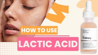 HOW TO USE LACTIC ACID  The Ordinary Lactic Acid 10  HA [upl. by Kerri]