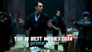 Top 10 Best Movies In 2024 On Prime Video MUST WATCH [upl. by Michelsen696]