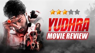 Yudhra  Movie Review  Siddhant Chaturvedi  Raghav Juvyal Malvika Mohan [upl. by Aneehsak442]