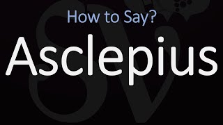 How to Pronounce Asclepius CORRECTLY [upl. by Kinny966]