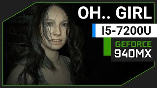 Resident Evil 7 Biohazard  Nvidia Geforce 940MX  i5 7200U [upl. by Faxon793]