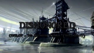 Dishonored The Drunken Whaler Voice Only [upl. by Ardnod]