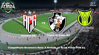 EA FC 24 Patch FCM Atletico GO x Vasco da Gama Brasileirão 2024 Rodada 17 Stadion 23 Maj Gameplay [upl. by Jennette]