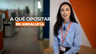 Descubre qué oposiciones elegir en Andalucía [upl. by Walford]