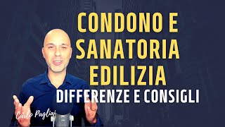 Condono edilizio e Sanatoria differenze e possibilità [upl. by Htebazila]