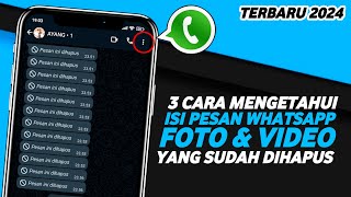 3 Cara Mengetahui Isi Pesan Whatsapp Yang Sudah Dihapus  Trik Whatsapp Terbaru 2024 [upl. by Liv5]