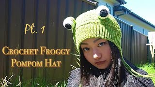 Crochet Froggy Pompom Hat Pt1 for Advanced Beginner [upl. by Evette]