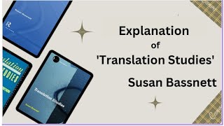 Easy Explanation of Susan Bassnett quotTranslation Studiesquot englishliterature translation [upl. by Gainer254]