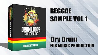 FREE REGGAE DRUM LOOPS SAMPLE PACK VOL 1 [upl. by Cowden]