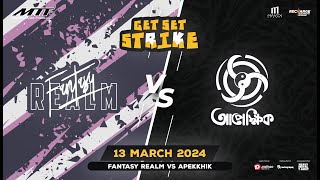 Fantasy Realm vs Apekkhik  MTF presents Get Set Strike powered by Mavix Global amp Recharge [upl. by Kravits]