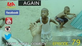 AGAIN Mark Angel Comedy Episode 79 [upl. by Javier]