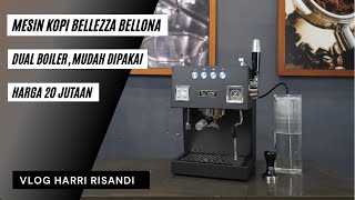 REVIEW MESIN KOPI BELLEZZA BELLONA DUAL BOILER HARGA MURAH [upl. by Aipmylo796]