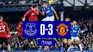 PREMIER LEAGUE HIGHLIGHTS EVERTON 03 MANCHESTER UNITED [upl. by Gmur]