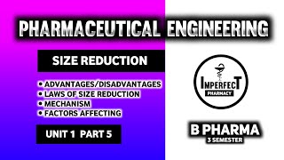 Size Reduction  Mechanism  Laws  Factors Affecting Size Reduction  Pharmaceutical Engineering [upl. by Ulla]