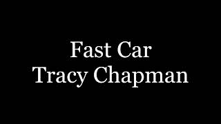 Tracy Chapman  Fast Car Lyrics [upl. by Nylrehs]