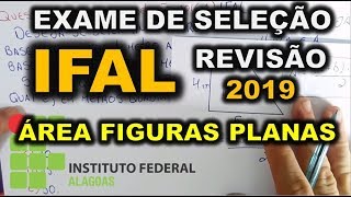 IFAL  2019 REVISÃO GERAL  GEOMETRIA ESPACIAL ÁREAS DE FIGURAS PLANAS [upl. by Alpert]