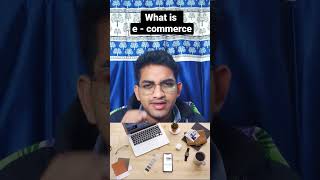 What is ecommerce l ecommerce kya hai l ecommerce business l shorts ecommerce [upl. by Feeney]