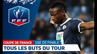 Coupe de France 16es de finale  Tous les buts résumé I FFF 2018 [upl. by Penrod895]