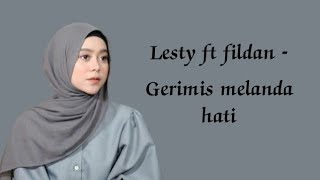 Lesti ft Fildan  Gerimis melanda hati  official Lirik video [upl. by Heck]