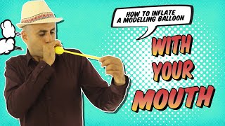 How to inflate a modelling balloon with your mouth [upl. by Adai788]