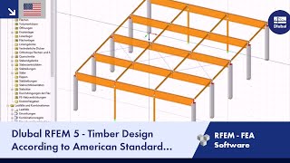 Dlubal RFEM 5  Timber Design According to American Standard ANSIAWC NDS2012 with RFTIMBER AWC [upl. by Finer]