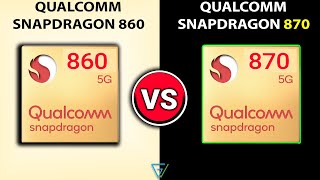 🔥Snapdragon 860 Vs Snapdragon 870  🤔Which Is Better  ⚡Qualcomm Snapdragon 870 Vs Snapdragon 860 [upl. by Aleit]