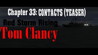 Red Storm Rising Chapter 33 Contacts Teaser [upl. by Hogan]