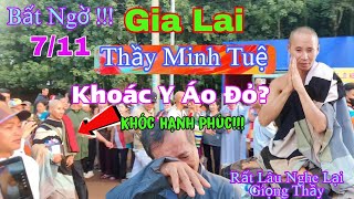 Bất Ngờ Sáng 711 Thầy Minh Tuệ Khoác Y Áo ĐỏNghe Thầy Nói Chuyện Mừng Rơi Nước Mắt [upl. by Medwin]