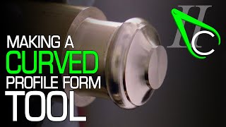 Making A Curved Profile Form Tool [upl. by Lebezej]