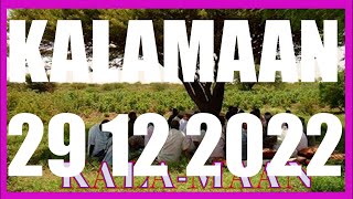 KALAMAAN 29 DECEMBER 2022 [upl. by Richy]