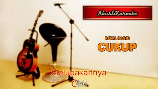 Rizal Rasid  Cukup  Karaoke Versi Akustik [upl. by Idona]