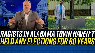 INSANELY RACIST Alabama Town HASNT HELD ELECTIONS FOR 60 YEARS to Keep Black Folks From Office [upl. by Anad]