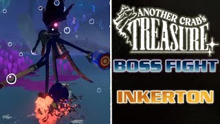 Another Crabs Treasure  Inkerton Boss Fight [upl. by Isied976]