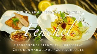 Kochwelt  Ofenfenchel auf HirseFenchelsalat mit Grillschlögel und Zitronenmarmelade [upl. by Itsyrk]