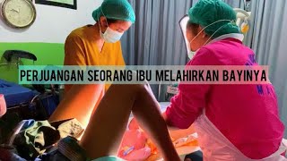 Perjuangan Seorang Ibu Melahirkan Bayinya [upl. by Cesaria]