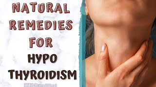 NATURAL REMEDIES FOR HYPOTHYROIDISM [upl. by Estella55]