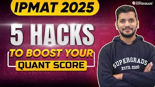 IPMAT 2025 5 Maths Tricks to Boost Your Quant Score 🚀 IPMAT 2025 Quant Preparation 🎯 [upl. by Akeemaj498]