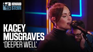 Kacey Musgraves “Deeper Well” Live on the Stern Show [upl. by Yerffeg]