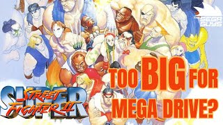 Too BIG For Sega Mega Drive  Super Street Fighter 2 Retrospective [upl. by Pat]