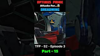 Optimus Prime Attacks For Dreadwing  tfp  season 2  episode 3  movie amp cartoon edits  short [upl. by Elli56]