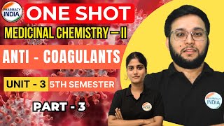 ANTI  COAGULANTS  MED CHEM  UNIT  3  PART  3  BPHARMA  5 SEMESTER [upl. by Terhune]